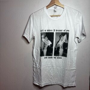 NWOT Blackbear limited “hell is where I dreamt of you and woke up alone” tee